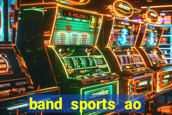 band sports ao vivo gratis